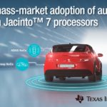 Da Texas Instruments una nuova piattaforma di processori Jacinto 7 per il settore automobilistico
