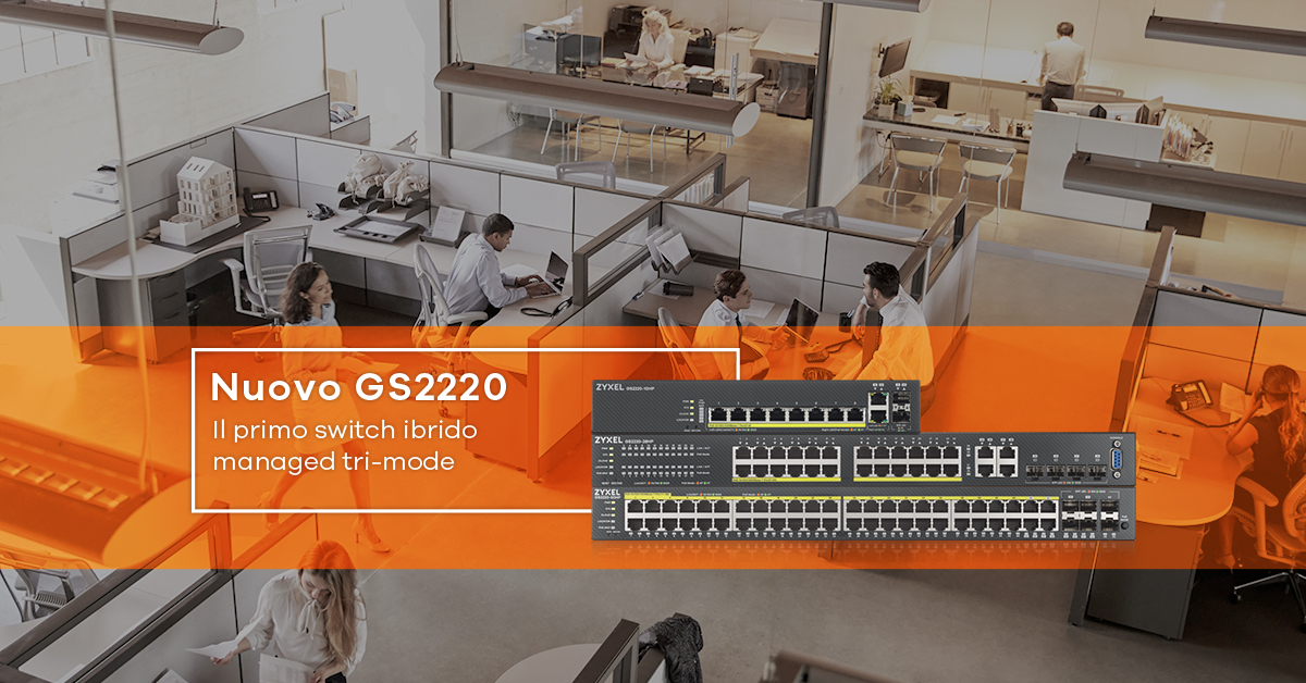 Zyxel presenta il primo switch ibrido managed tri-mode