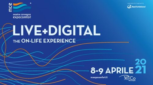 MCE – MOSTRA CONVEGNO EXPOCOMFORT lancia MCE LIVE+DIGITAL 2021, The On-Life Experience