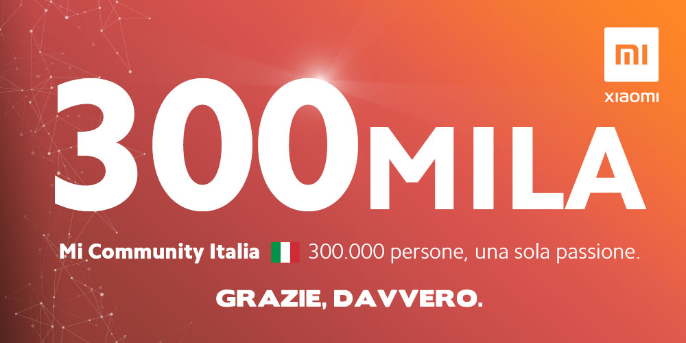 Xiaomi: 300.000 Mi Fan iscritti alla Community italiana