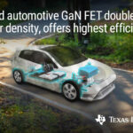Texas Instruments presenta il primo FET GaN automotive del settore che integra driver, protezione e gestione attiva dell’alimentazione