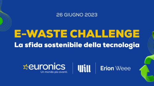 Entra nel vivo l’“E-Waste Challenge” di Euronics ed Erion WEEE